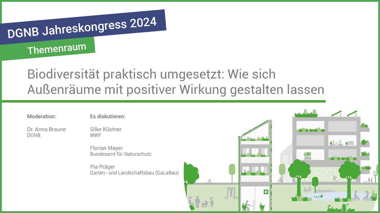 Themenraum "Biodiversität praktisch umgesetzt" | DGNB Jahreskongress 2024